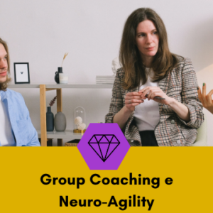 Group Coaching e Neuro-Agility